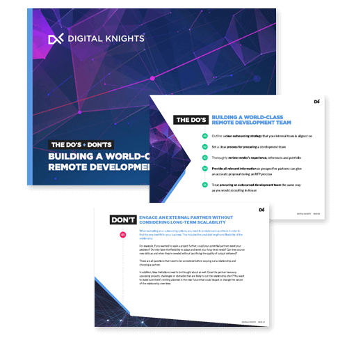 Digital Knights Guide on the Do's and Dont's for Building a Remote Development Team